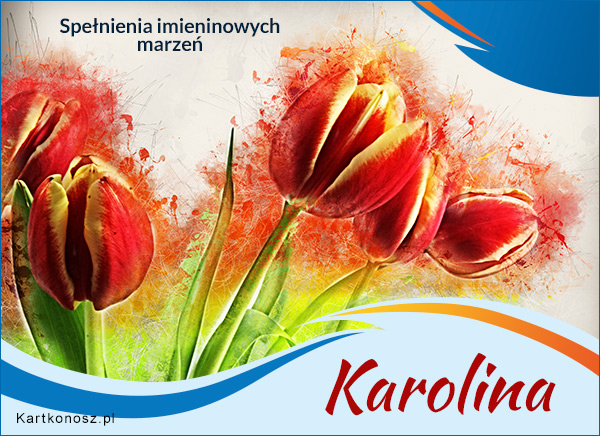 Karolina - Kartka Imieninowa