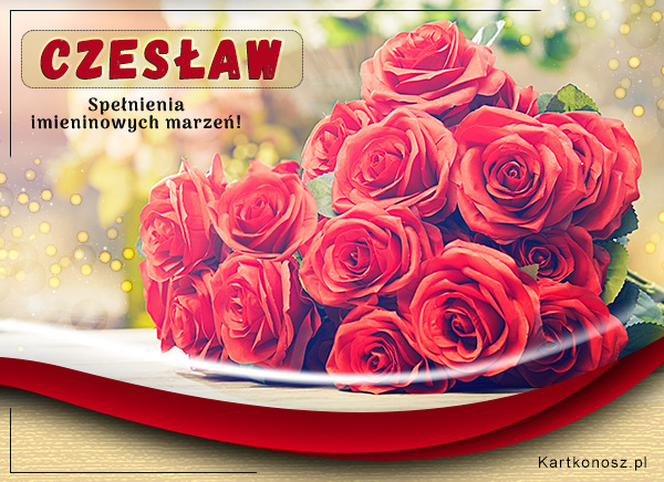 Imieninowe róże dla Czesława