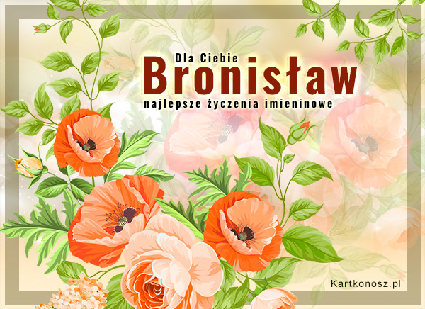 Kwiaty dla Bronisława