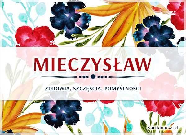 Kwiaty dla Mieczysława