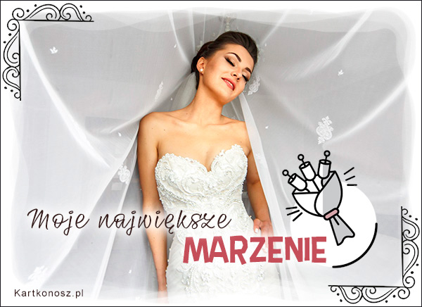 Moje największe marzenie!